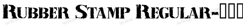 Rubber Stamp Regular字体转换